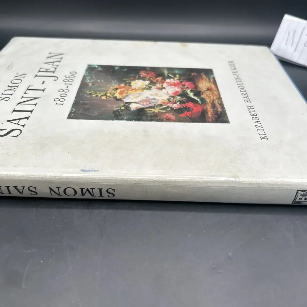 SIMON SAINT-JEAN 1808-1860 BY ELIZABETH HARDOUIN-FUGIER;LIMITED EDT COPY